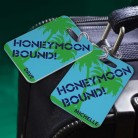 Personalized Honeymoon Bound Luggage Tags Personalized Honeymoon Bound Luggage Tags